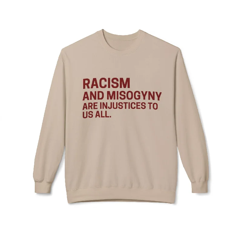 Racism and Misogyny Limited Edition Unisex Sweatshirt